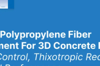 Cover slide with the title “Designing Polypropylene Fiber Reinforcement For 3D Concrete Printing: Rheology Control, Thixotropic Recovery and Mechanical Performance"”
