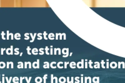Report cover: "Review of the system for standards, testing, certification and accreditation for the delivery of housing."