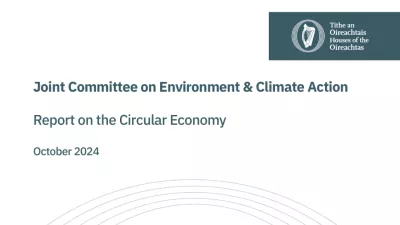 White cover with the title “Report on the Circular Economy – October 2024” by the Joint Committee on Environment & Climate Action.