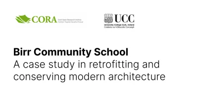 Birr Community School: A case study in retrofitting and conserving modern architecture