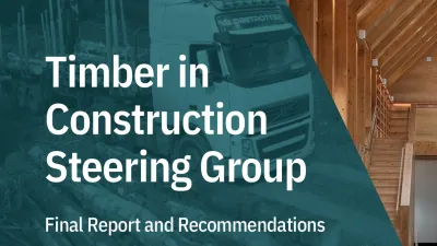 Graphic: "Timber in Construction Steering Group – Final Report and Recommendations" cover with timber staircase.