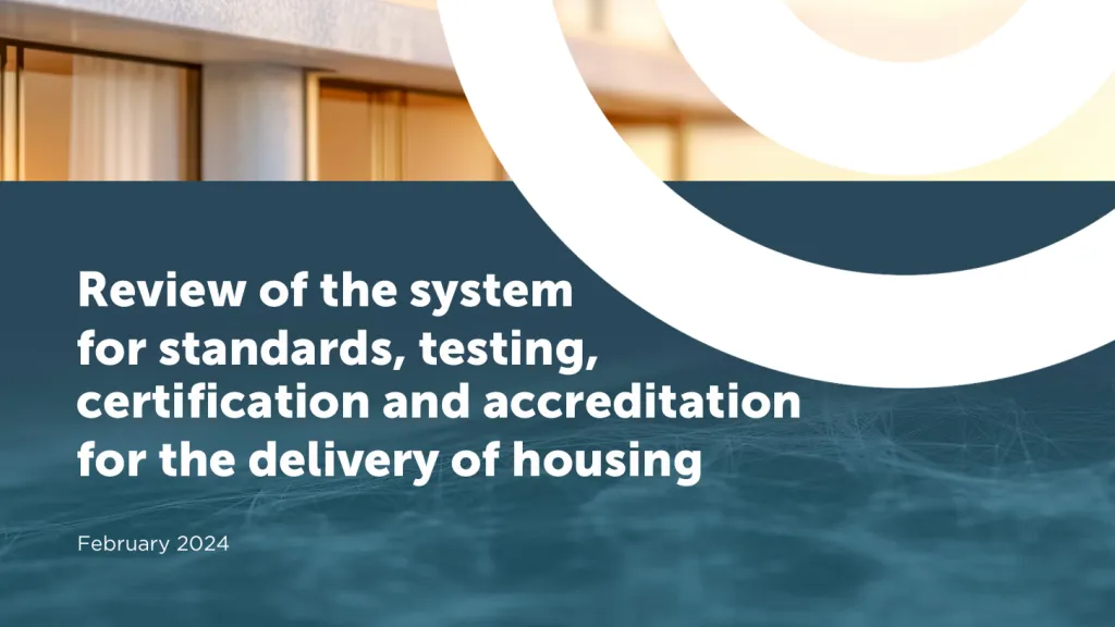 Report cover: "Review of the system for standards, testing, certification and accreditation for the delivery of housing."