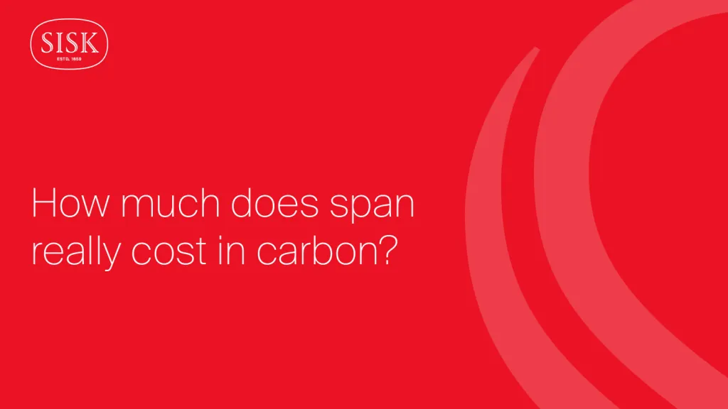 Sisk logo graphic on red background with text: "How much does span really cost in carbon?"