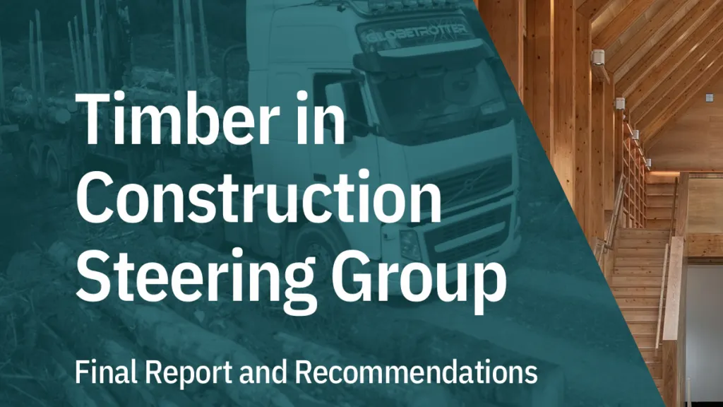 Graphic: "Timber in Construction Steering Group – Final Report and Recommendations" cover with timber staircase.