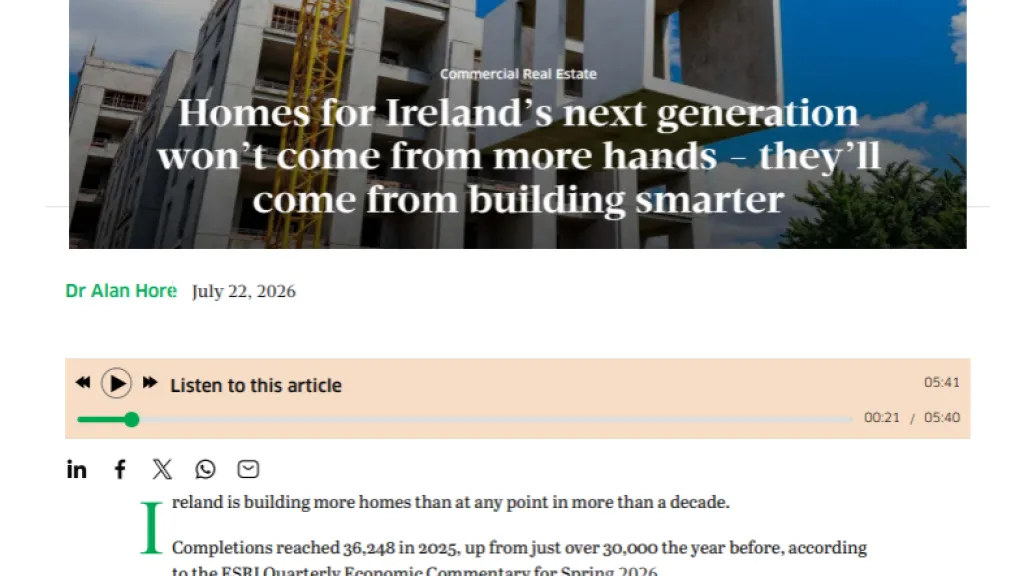 Screenshot of an Irish Times article with headline: "Homes for Ireland's next generation won't come from more hands, they'll come from building smarter."