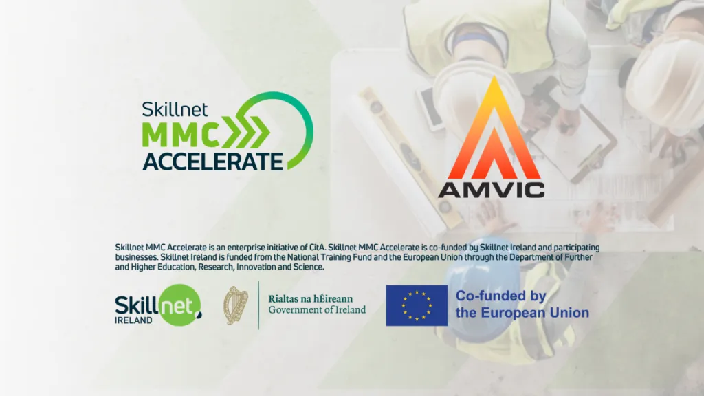 Skillnet MMC Accelerate and AMVIC logos on a dark background with EU and Irish government funding logos.